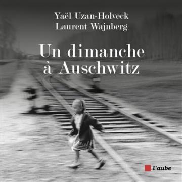visuel Un dimanche à Auschwitz
